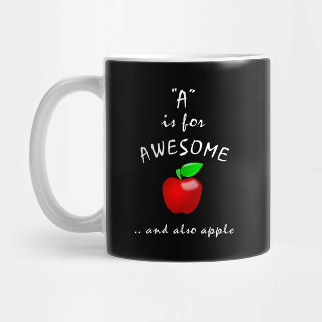 A is for Awesome and also Apple by Slap Cat Designs